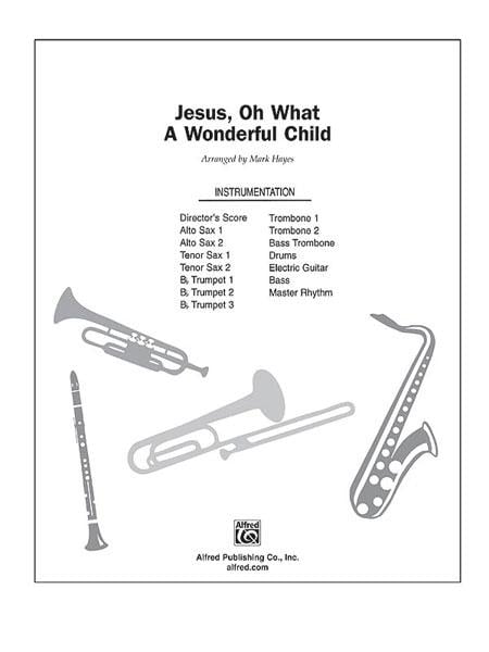 Jesus, Oh What a Wonderful Child